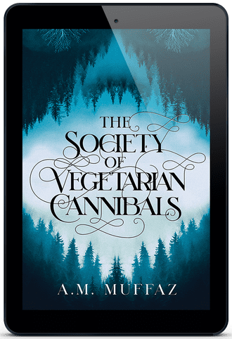 The Society of Vegetarian Cannibals [eBook] A.M. Muffaz