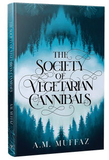 The Society of Vegetarian Cannibals [hardcover] by A.M. Muffaz