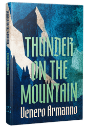 Thunder on the Mountain [Signed Hardcover] Venero Armanno