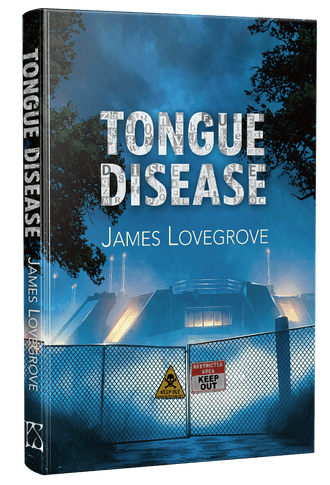Tongue Disease [Signed Hardcover] by James Lovegrove