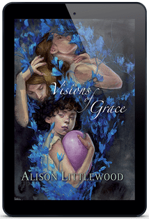 Visions of Grace [eBook] Alison Littlewood