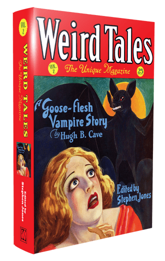 WEIRD TALES: The Unique Magazine [Volume 2) Compiled & Edited by Stephen Jones