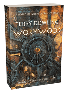 Wormwood [Trade Paperback]  by Terry Dowling