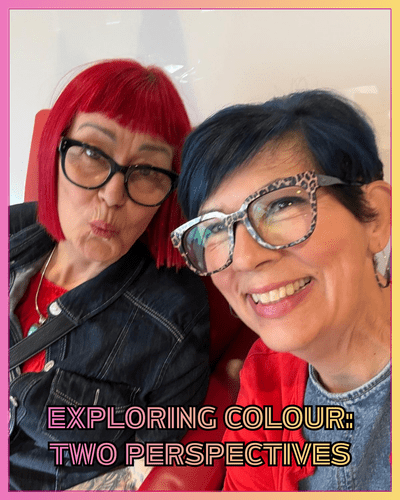 October 15/16/17/18 - Exploring Colour:Two Perspectives' with Dyan & Dina
