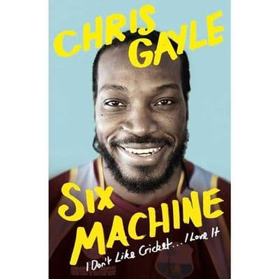 Six Machine, I Don't Like Cricket, I Love It - by Chris Gayle