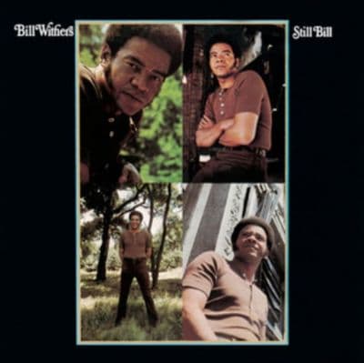 Bill Withers - Still Bill