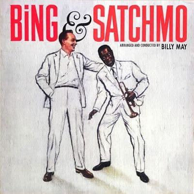 Bing Crosby & Louis Armstrong - Bing & Satchmo