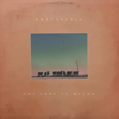 Khruangbin - Con Todo El Munro