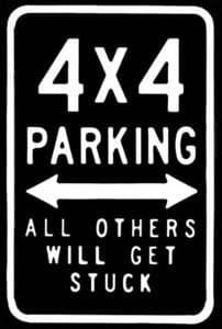 4X4 Parking Only Steel Sign