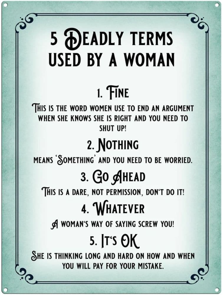 5 Deadly Terms Used By A Woman funny small steel sign 200mm x 150mm og