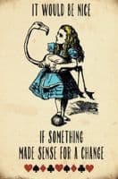 Alice In Wonderland It Would Be Nice If Something Made... fridge magnet  (og)