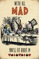 Alice In Wonderland We're All Mad, You'll Fit Right In fridge magnet