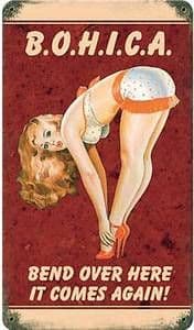 B.O.H.I.C.A PinUp rusted metal sign (pst 148)