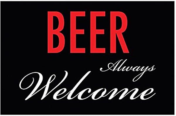 Beer Always Welcome funny metal sign 290mm x 200mm    (nm)