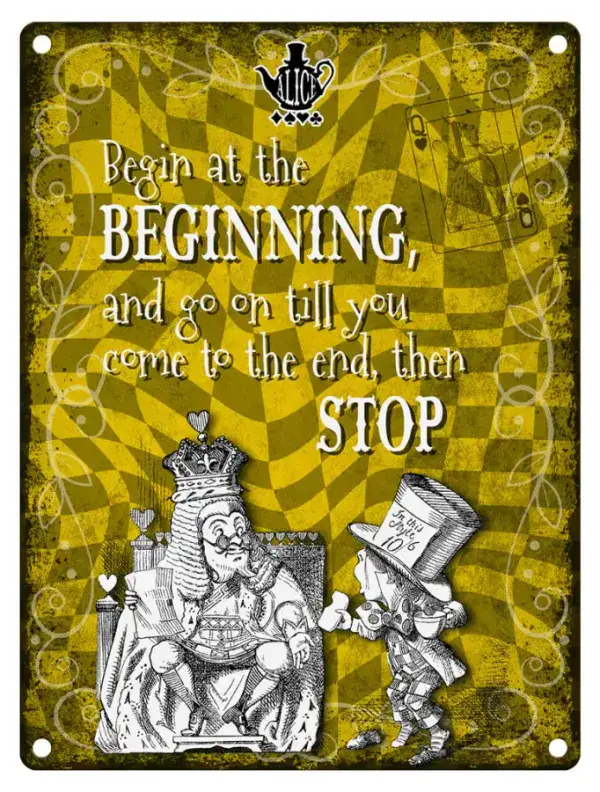 Begin At The Beginning And Go On... Alice In Wonderland Small Metal Sign (col)