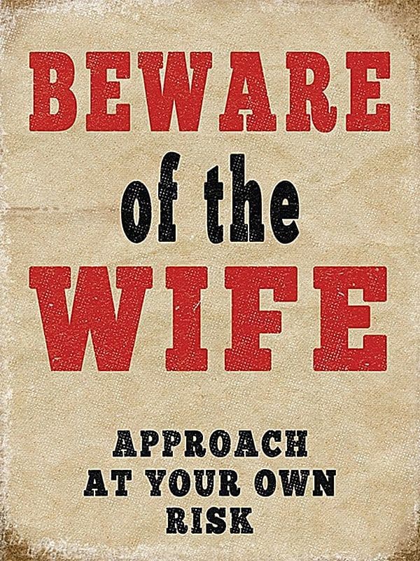 Beware Of The Wife metal sign 200mm x 150mm (og)