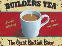 Builders Tea large steel sign 400mm x 300mm  (og)