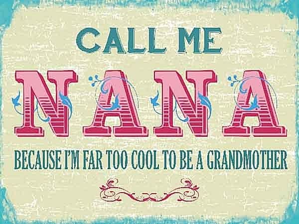 Call Me Nana funny steel sign 200mm x 150mm