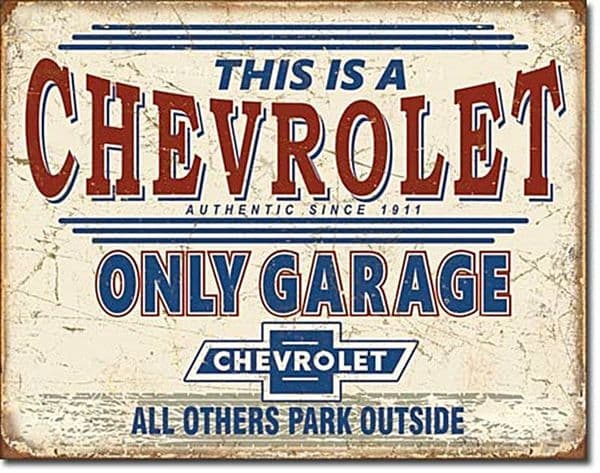 Chevrolet This Is A Chevrolet Only Garage metal sign 405mm x 315mm (de)