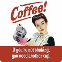 Coffee - If You're Not Shaking... funny drinks mat / coaster  (hb)