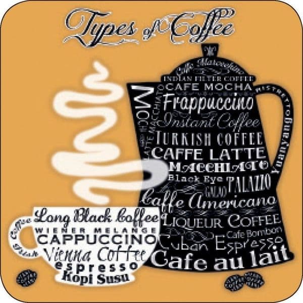 Coffee - Types of ....... funny drinks mat / coaster  (og)