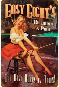 Easy Eight's Billiards & Pool PinUp The Best Racks in Town  rusted metal sign 440mm x 290mm