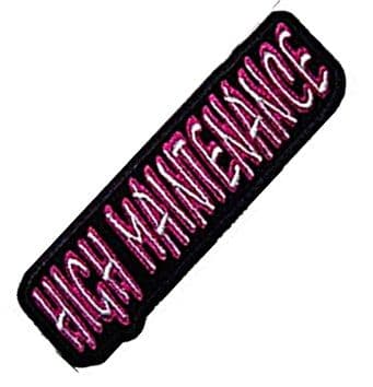 High Maintenance iron-on/sew-on patch (cp)