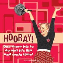 Hooray - Only one more job... funny drinks mat / coaster   (hb)