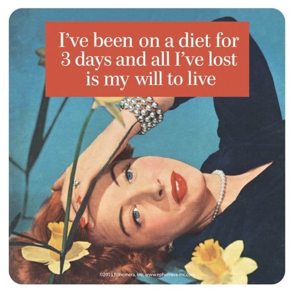 I've Been On A Diet 3 Days And All I've Lost... single funny drinks coaster