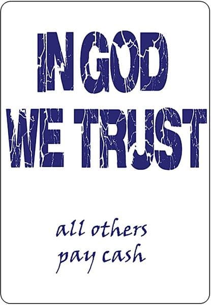 In God We Trust funny metal sign   200mm x 140mm  (2f)