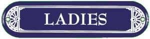 Ladies porcelain on steel door sign
