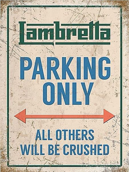 Lambretta Parking Only All Others Will Be Crushed metal sign  400mm x 300mm (og)