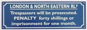 LNER Trespassers enamelled steel wall sign   (dp)