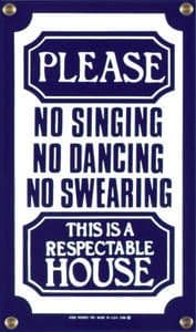 Respectable House porcelain on steel sign