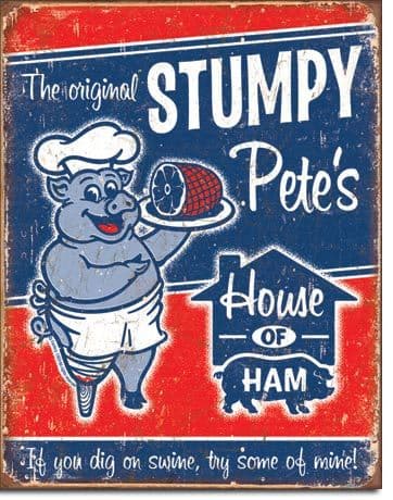 Stumpy Petes House Of Ham metal sign (de)