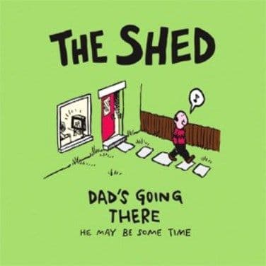 The Shed. Dad's Going There... funny drinks mat / coaster