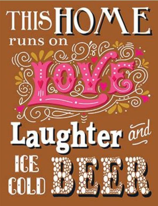 This Home Runs on Love Laughter and Beer large steel sign 400mm x 300mm (og)