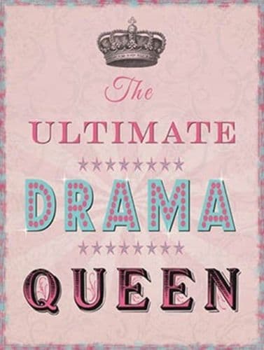 Ultimate Drama Queen small metal sign 200mm x 150mm (og)
