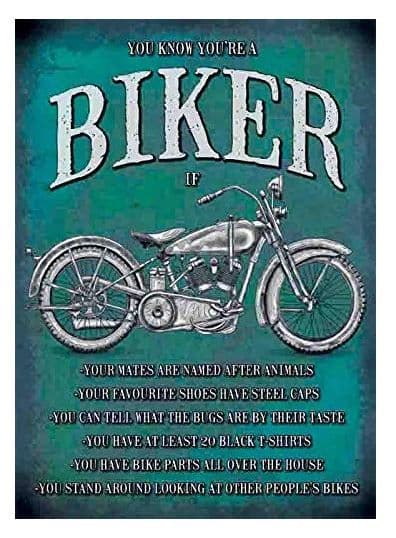 You know you're a biker when Large Steel Sign