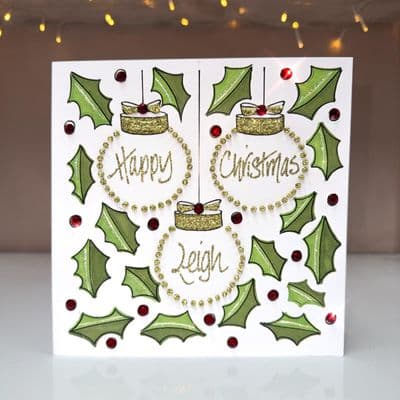 3 Baubles Surrounded By Holly Christmas Card
