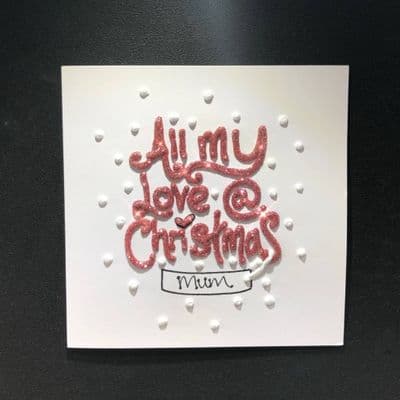 All My Love @ Christmas: Rose, Red or Green