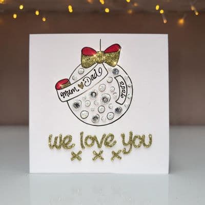 Bauble: We Love You XX Christmas Card
