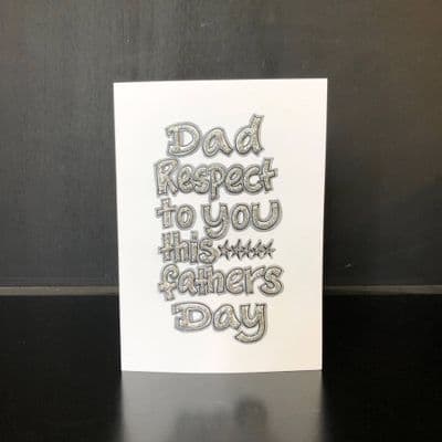 Dad Respect To You This Father's Day