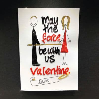 May The Force Be With Us Valentine