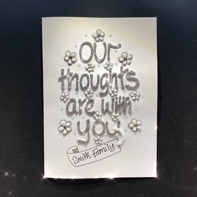 Our Thoughts Are With You; Silver or Gold