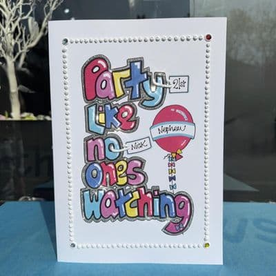 Party Like No Ones Watching