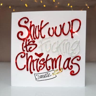 Shut Uuup It's Fucking Christmas