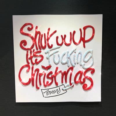 Shut Uuup It's Fucking Christmas