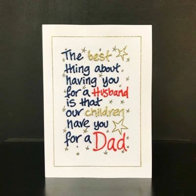 The Best Thing About Have You For A Husband...