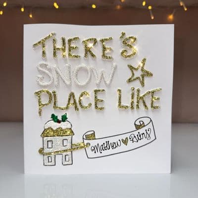 There's Snow Place Like Home Christmas Card